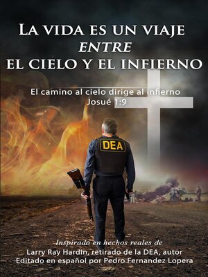 cover image of La vida es un viaje entre el  cielo y el infierno
